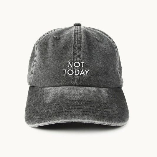 Gray cap with 'NOT TODAY' text on a white background